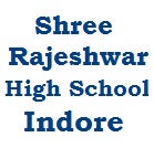 SHREE RAJESHWAR HIGH SCHOOL INDORE